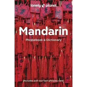 Lonely Planet Mandarin Phrasebook & Dictionary -- Lonely Planet, Paperback