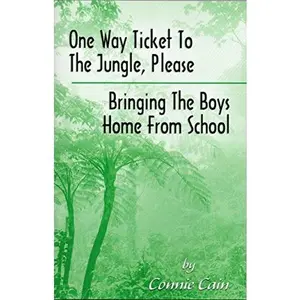USED-One Way Ticket To The Jungle, Please / Bringing the Boys Home From School by Connie Cain (Unknown)