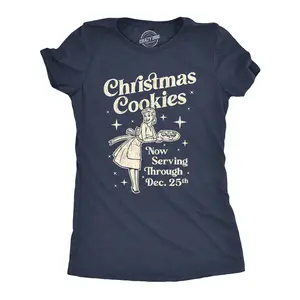 Womens Christmas Cookies Now Serving Through December 25th T Shirt Funny Holiday Baking Graphic Tee Funny Womens T Shirts Cute Vintage Fashion Casual Ladies T-Shirt Gift Christmas Tops for Women Funny Food Top Navy