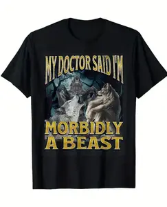 Morbidly A Beast Funny Cringe Alpha Werewolf Wolf Meme T-Shirt - Humorous, Unique, Casual Wear, Meme Graphic Shirt, Funny shirt, Funny Gift, Menswear Womenswear, Unisex Shirt Cotton Soft Top Love