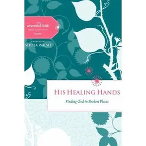 USED Book - His Healing Hands: Finding God in Broken Places (Women of Faith Study Guide, Hope) by Margaret Feinberg (Hardcover) - english