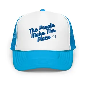 The People Make The Place Trucker