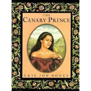 USED-The Canary Prince by Eric Jon Nones (Hardcover)