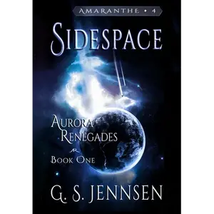 Sidespace: Aurora Renegades Book One - Hardcover