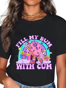 100% Cotton Fill My Bum With Cum Funny Donut Embarrassing Adult Humor T-Shirt