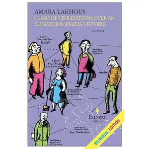 USED-Clash of Civilizations Over an Elevator in Piazza Vittorio (Bilingual Edition): Bilingual Edition by Lakhous, Amara (Paperback)