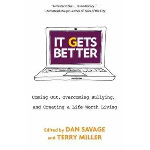 USED-It Gets Better: Coming Out, Overcoming Bullying, and Creating a Life Worth Living (Hardcover)