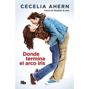 USED-DONDE TERMINA EL ARCO IRIS by Cecelia Ahern (Paperback)