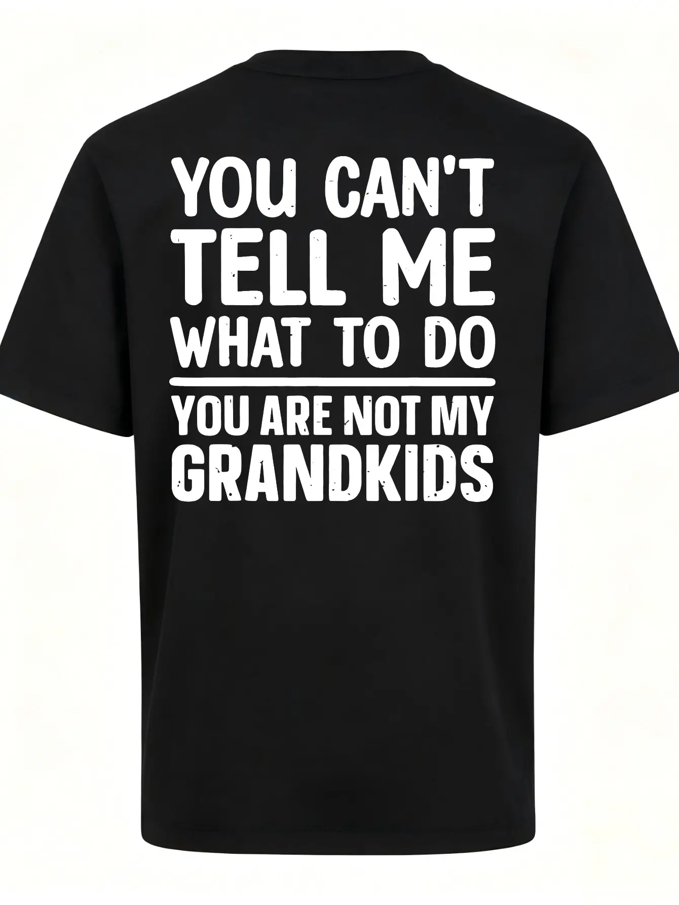 [100% Cotton] You Can't Tell Me What To Do T-Shirt, Funny Grandpa Shirt, Grandkids Humor Tee, Sarcastic Grandpa Gift, Funny Grandfather Hoodie, Father's Day Gift