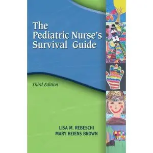 USED-Pediatric Nurse's Survival Guide by Rebeschi, Lisa M. (Paperback)