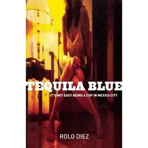 USED-Tequila Blue by Diez, Rolo (Paperback)