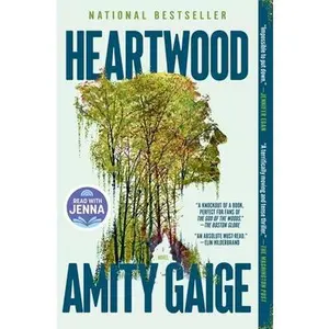 Heartwood (a Read with Jenna Pick) -- Amity Gaige, Paperback