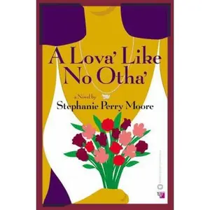 USED-A Lova' Like No Otha' by Stephanie Perry Moore (Paperback)