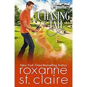 USED-Chasing Tail (The Dogmothers) by Roxanne St. Claire (Paperback)