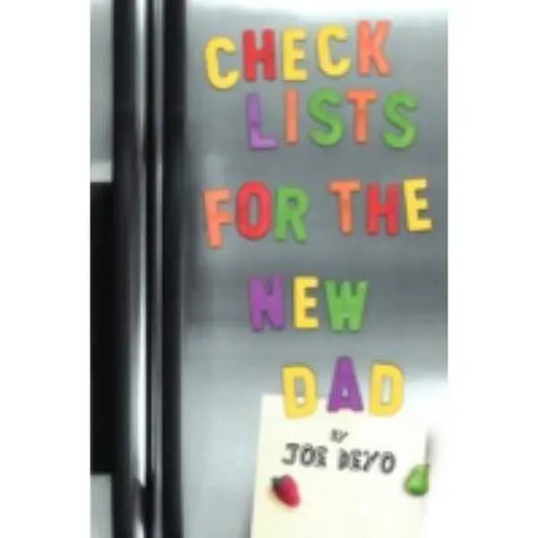 USED-Checklists for the New Dad: The Expectant Father's Guide to Pregnancy, Delivery, and Baby's First Year by Joe Deyo (Paperback)