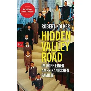 USED-Hidden Valley Road: Im Kopf einer amerikanischen Familie by Robert Kolker (Hardcover)