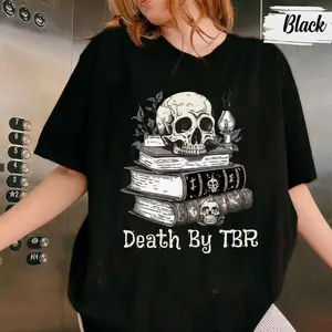 Death by TBR Books TShirt/Sweatshirt/Hoodie, Book Lover Aesthetic Apparel, Dark Academia Reading Outfit, Fantasy Romance Bookish Design, Perfect Gift for Readers