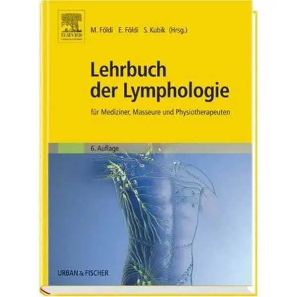 USED-Lehrbuch der Lymphologie fur Mediziner, Masseure und Physiotherapeuten by Ethel Földi (Hardcover)