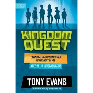 USED-Kingdom Quest: A Strategy Guide for Tweens and Their Parents/Mentors: Taking Faith and Character to the Next Level by Evans, Tony (Paperback)