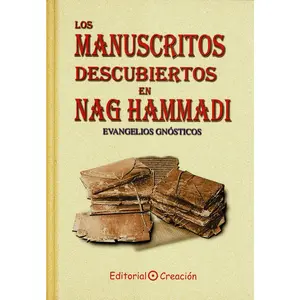 Los manuscritos descubiertos en Nag Hammadi: Evangelios gnósticos (Spanish Edition)