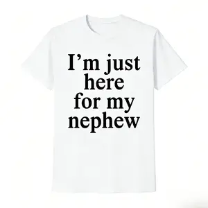 Women's Fitted Cotton Crew Neck Shortsleeve Tshirt, Casual Clothes - "I'm Just Here For My Nephew" New Future Aunt Titi Top