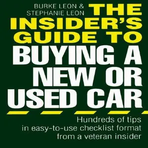 USED-The Insider's Guide to Buying a New or Used Car by Burke Leon (Paperback)