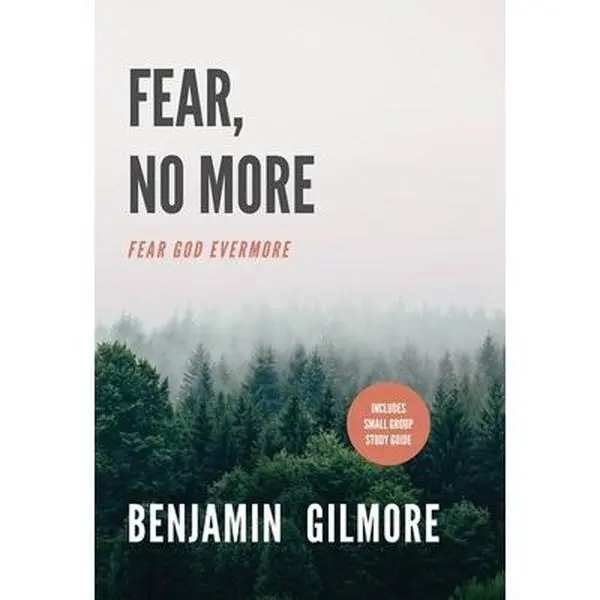 USED-Fear, No More: Fear God Evermore by Gilmore, Benjamin (Paperback)
