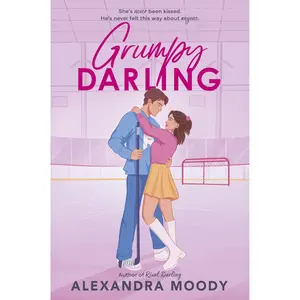 Grumpy Darling: A Heartwarming YA Wholesome Slow-Burn Romance with First Kisses, Hockey, and a Happily Ever After (The Darling Devils, 2) Paperback – June 3, 2025
