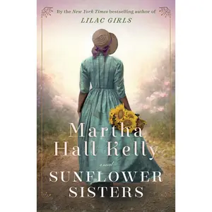 USED-Sunflower Sisters by Kelly, Martha Hall (Hardcover)