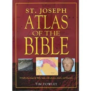 USED-St. Joseph Atlas of the Bible: 79 Full-Color Maps of Bible Lands with Photos, Charts, and Diagrams by Dowley, Tim (Paperback)