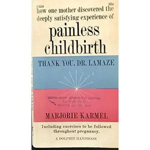USED Book - Thank You, Doctor Lamaze by Marjorie Karmel (Paperback) - english