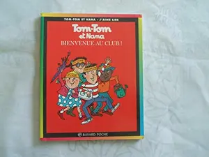 USED-Tom-Tom et Nana, tome 19 : Bienvenue au club by Bernadette & Catherine Legrand & Jacqueline Cohen & Evelyne Reberg Després (Paperback)