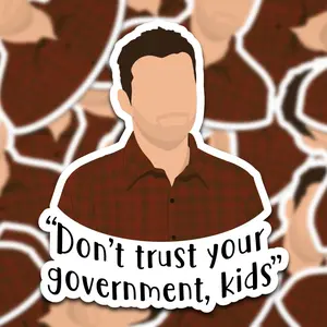 Don’t Trust Your Government Kids Nick Miller Quote