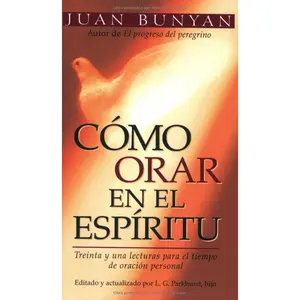 Cómo orar en el Espiritu - bolsillo (Spanish Edition)