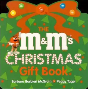 USED-The M & M's Christmas Gift Book by Barbara Barbieri McGrath (Unknown)