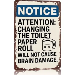 Notice Changing Toilet Paper Won't Cause Brain Damage 12x8 Inch Aluminum Metal Sign - Humorous Bathroom Wall Decor for Home, Office, Bar, and Public Restrooms - Funny Tin Sign Gift for Hosts & Business Owners