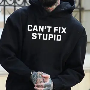Can't Fix Stupid Shirt