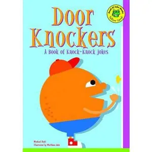 USED-Door Knockers: A Book of Knock-Knock Jokes (Read-it! Joke Books) by Michael Dahl (Unknown)