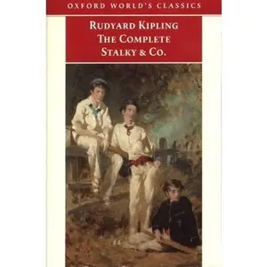 USED-The Complete Stalky and Co. (Oxford World's Classics) by Rudyard Kipling (Paperback)