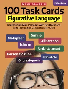 100 Task Cards: Figurative Language: Reproducible Mini-Passages with Key Questions to Boost Reading Comprehension Skills -- Justin McCory Martin - Paperback