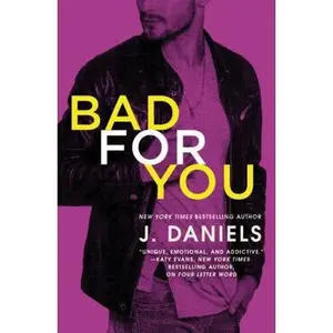 USED-Bad for You by Daniels, J. (Paperback)
