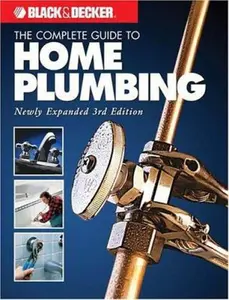 USED Book - Black & Decker The Complete Guide To Home Plumbing (Black & Decker Complete Guide) by Creative Publishing International Editors (Paperback) - english