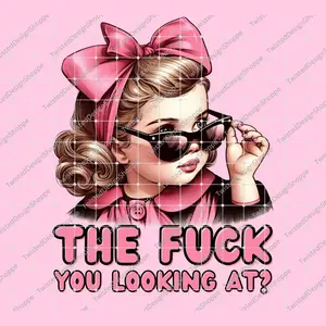 The Fuck You Looking At PNG Image File - Digital Artwork
