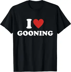 I Heart Gooning I Love Gooning T-Shirt, Adult Graphic Pure Cotton Shirt, Gift T-shirt Fabric Menswear Love Gooning T-Shirt
