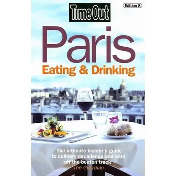 USED-Time Out Paris Eating and Drinking (Time Out Guides) by Time Out (Paperback)