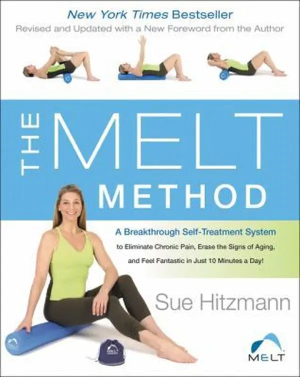 USED Book - The Melt Method: A Breakthrough Self-Treatment System to Eliminate Chronic Pain, Erase the Signs of Aging, and Feel Fantastic in Just 10 Minutes a Day by Hitzmann, Sue (Paperback) - english