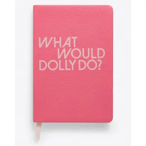 What Would Dolly Do Pink Notebook