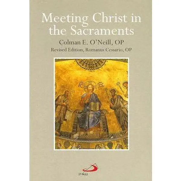 USED Book - Meeting Christ in the Sacraments by Colman E. O'Neill (Paperback) - english