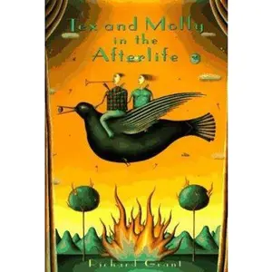 USED-Tex and Molly in the Afterlife by Richard Grant (Hardcover)