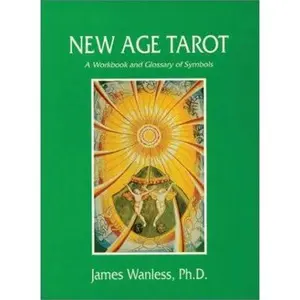 USED-New Age Tarot: Guide to the Thoth Deck by James Wanless (Paperback)